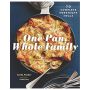 One Pan, Whole Family