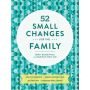 52 Small Changes for the Family