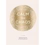 Calm the Chaos Journal