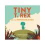 Tiny T. Rex and the Impossible Hug