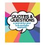 Quotes & Questions