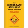 The Worst-Case Scenario Survival Handbook