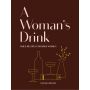 A Woman's Drink