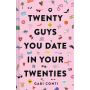 Twenty Guys You Date in Your Twenties