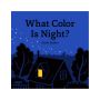 What Color Is Night?