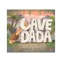 Cave Dada