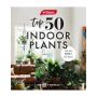 Top 50 Indoor Plants