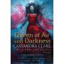 Queen of Air and Darkness (The Dark Artifices. Book 3)