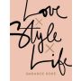 Love x Style x Life