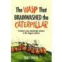 The Wasp That Brainwashed The Caterpillar