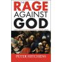 The Rage Against God