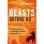 Beasts Before Us