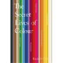 The Secret Lives of Colour