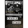 From Cradle to Stage