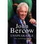 John Bercow. Unspeakable