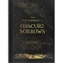 The Dictionary of Obscure Sorrows