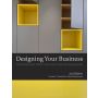 Designing Your Business (2nd Edition)