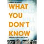 What You Don't Know