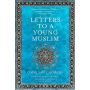 Letters to a Young Muslim