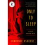 Only to Sleep: A Philip Marlowe Novel