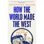 How the World Made the West