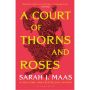 A Court of Thorns and Roses