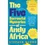 The Five Sorrowful Mysteries of Andy Africa