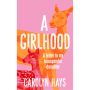 A Girlhood