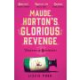 Maude Horton's Glorious Revenge