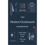 The Modern Gentleman's Handbook