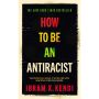 How to Be An Antiracist