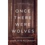 Once There Were Wolves