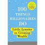 100 Things Millionaires Do