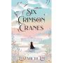 Six Crimson Cranes