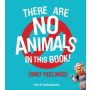 There Are No Animals in This Book (Only Feelings)