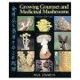 Growing Gourmet and Medicinal Mushrooms