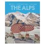 The Alps: Hotels, Destinations, Culture