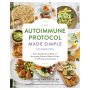 Autoimmune Protocol Made Simple Cookbook