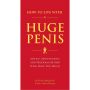 How to Live with a Huge Penis