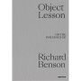 Object Lesson: On the Influence of Richard Benson