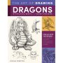 The Art of Drawing Dragons, Mythological Beasts, and Fantasy Creatures