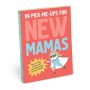 99 Pick-Me-Ups for New Mamas