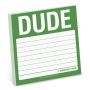 Sticky Note: Dude