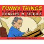 Funny Things: A Comic Strip Biography of Charles M. Schulz