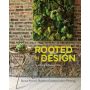 Rooted in Design