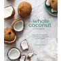 The Whole Cocnut Cookbook