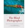 The Blind Photographer