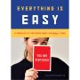 Everything is Easy