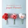 The Exquisite Book of Paper Flowers