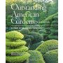 Outstanding American Gardens: A Celebration